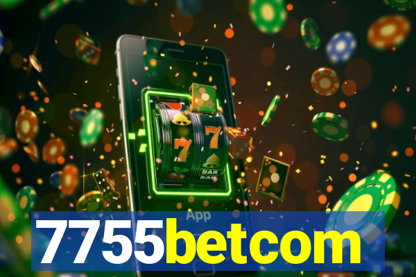 7755betcom