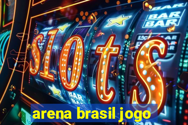 arena brasil jogo