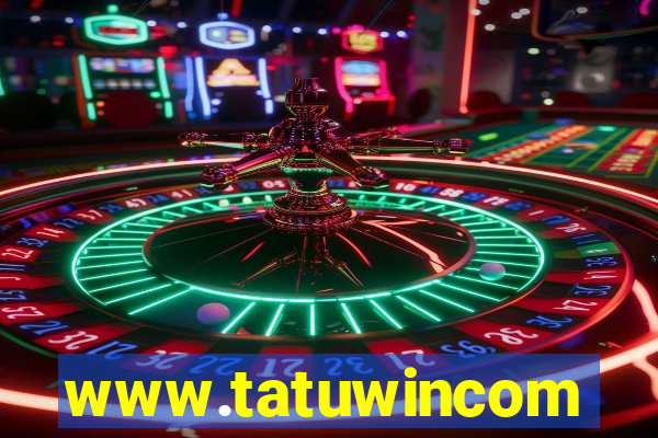 www.tatuwincom