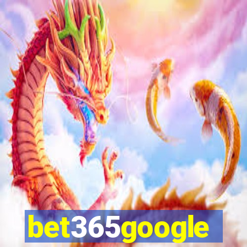 bet365google