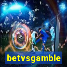betvsgamble