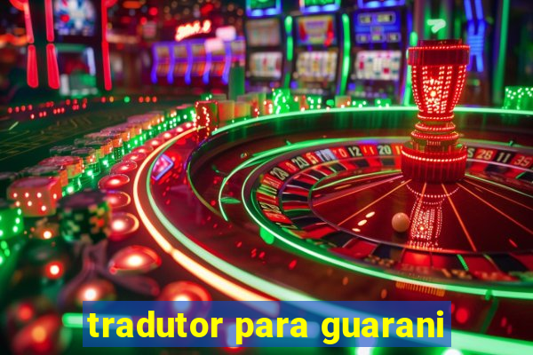 tradutor para guarani