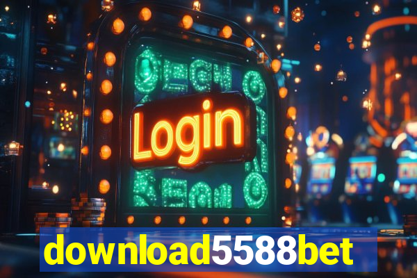 download5588bet
