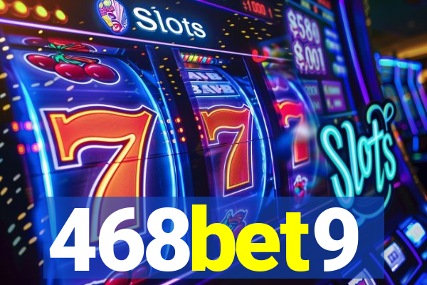 468bet9