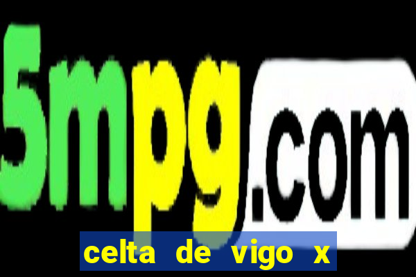 celta de vigo x barcelona multicanais