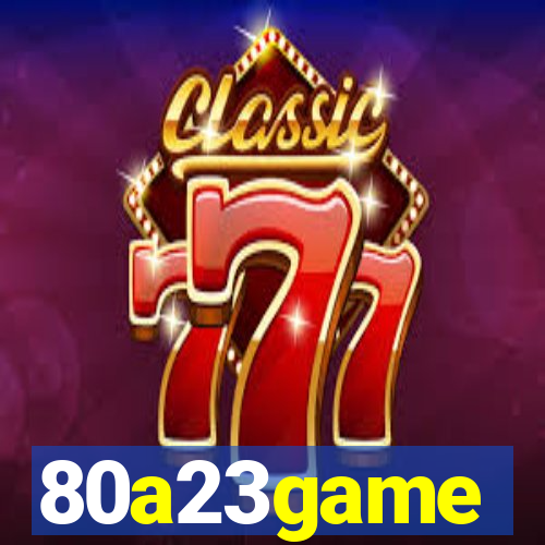 80a23game