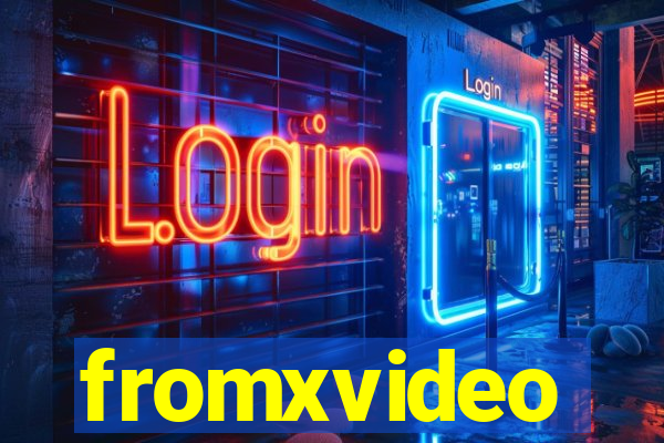 fromxvideo