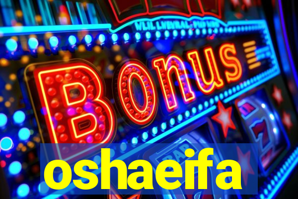 oshaeifa