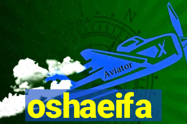 oshaeifa