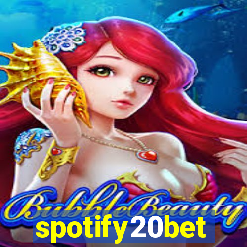 spotify20bet