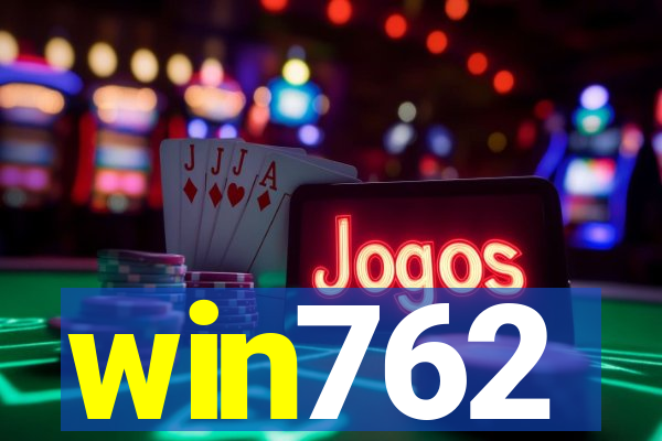 win762