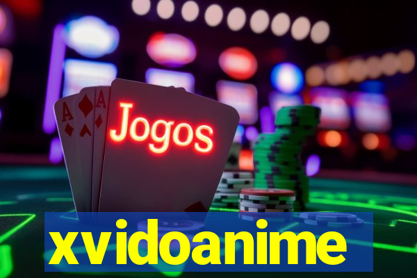 xvidoanime