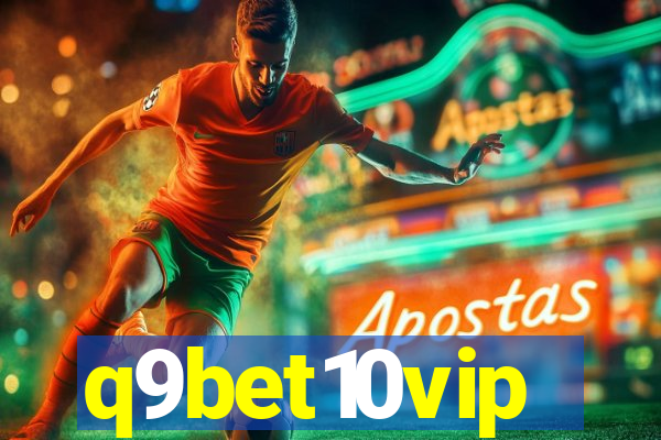 q9bet10vip