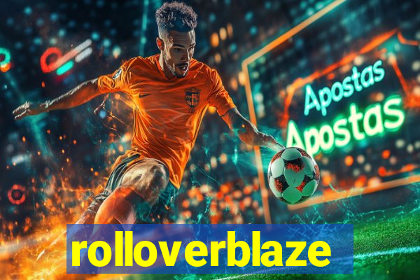 rolloverblaze